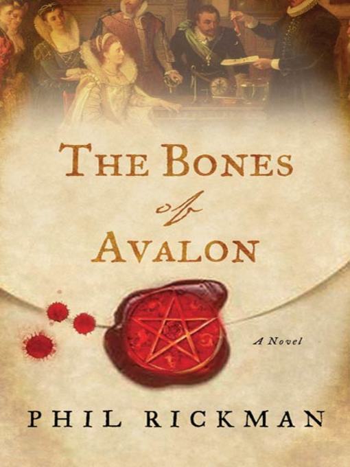 Title details for The Bones of Avalon by Phil Rickman - Wait list